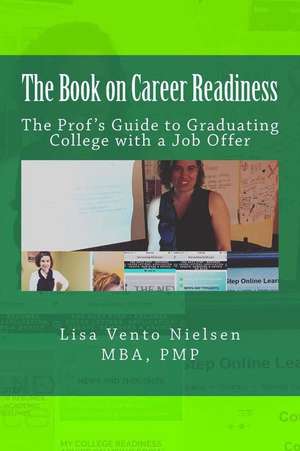 The Book on Career Readiness de Lisa Vento Nielsen