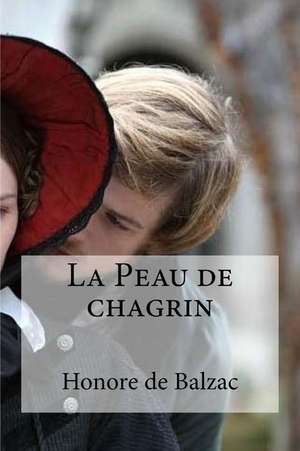 La Peau de Chagrin de Honore De Balzac