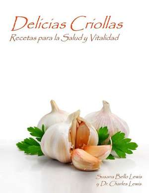 Delicias Criollas de Susana Bello Lewis