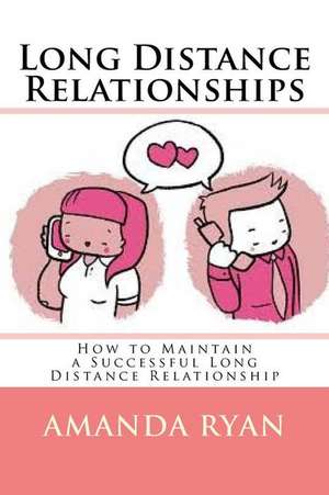 Long Distance Relationships de Amanda Ryan