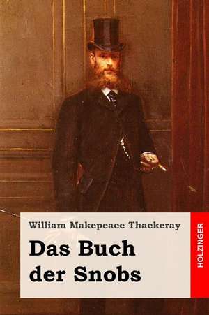 Das Buch Der Snobs de William Makepeace Thackeray