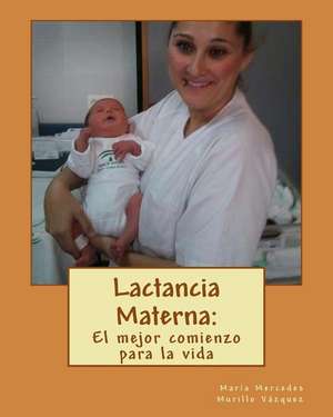 Lactancia Materna de Maria Mercedes Murillo Vazquez