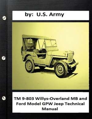 TM 9-803 Willys-Overland MB and Ford Model Gpw Jeep Technical Manual de U S Army