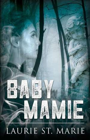 Baby Mamie de Laurie St Marie