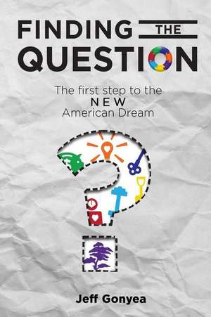 Finding the Question de Jeffrey P. Gonyea