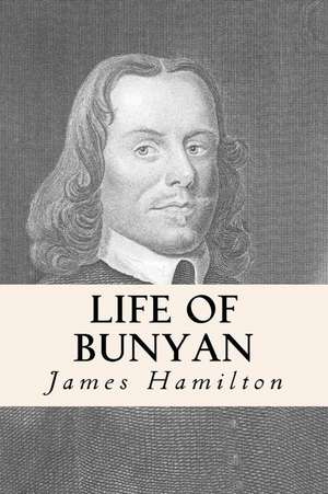 Life of Bunyan de James Hamilton