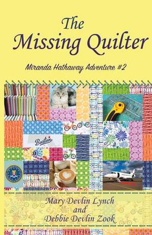 The Missing Quilter de Mary Devlin Lynch