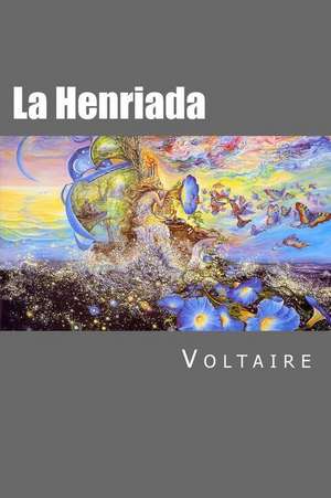 La Henriada de Voltaire