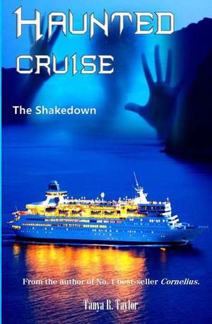 Haunted Cruise de Tanya R. Taylor