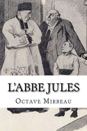 L'Abbe Jules de Octave Mirbeau