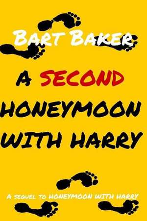 A Second Honeymoon with Harry de Bart Baker