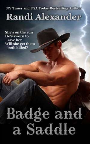 Badge and a Saddle de Randi Alexander