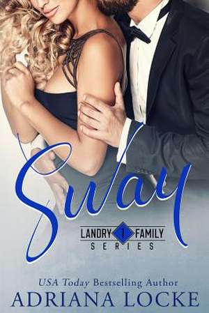 Sway de Adriana Locke