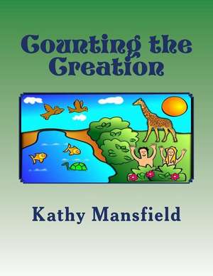 Counting the Creation de Kathy Mansfield