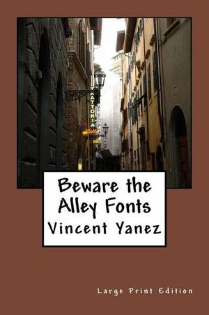 Beware the Alley Fonts de Vincent Yanez