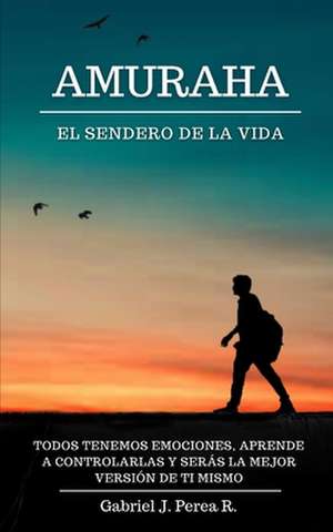 Amuraha de Gabriel J. Perea R.