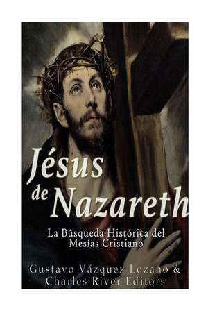 Jesus de Nazareth de Gustavo Vazquez Lozano