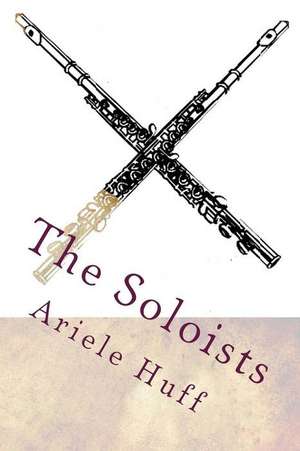 The Soloists de Ariele Huff