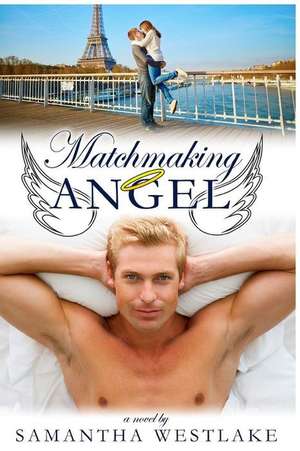 Matchmaking Angel de Samantha Westlake