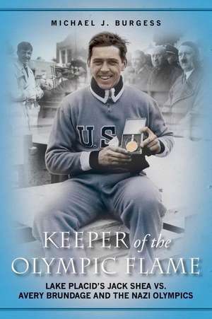 Keeper of the Olympic Flame de Michael J. Burgess