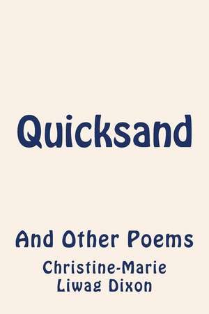 Quicksand de Christine-Marie Liwag Dixon