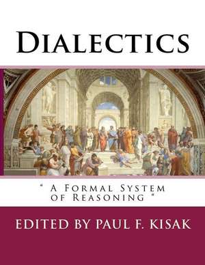 Dialectics de Edited by Paul F. Kisak