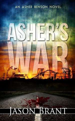 Asher's War de Jason Brant