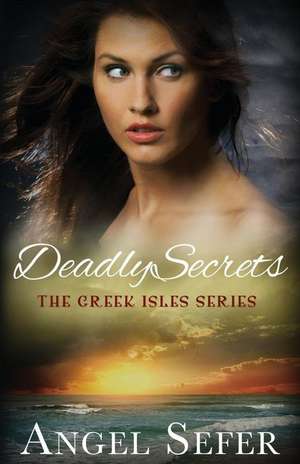 Deadly Secrets de Angel Sefer