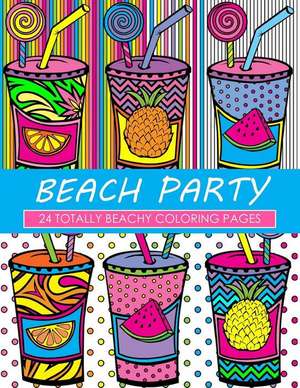 Beach Party Coloring Book de Dani Kates