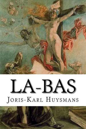 La-Bas de Joris Karl Huysmans