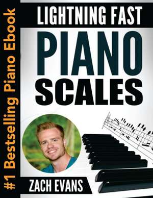 Lightning Fast Piano Scales de Zach Evans