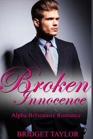 Broken Innocence de Bridget Taylor