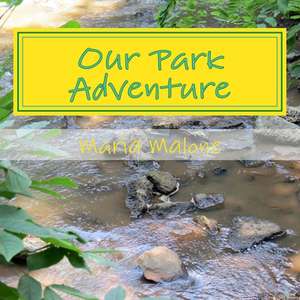 Our Park Adventure de Maria Malone