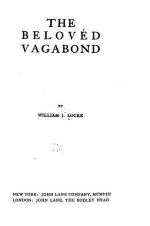 The Beloved Vagabond de William J. Locke