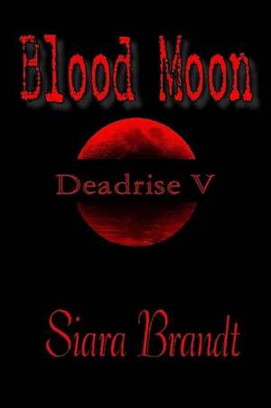 Blood Moon de Siara Brandt