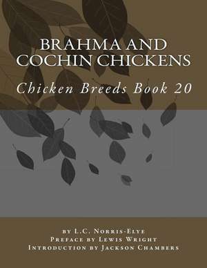 Brahma and Cochin Chickens de L. C. Norris-Elye