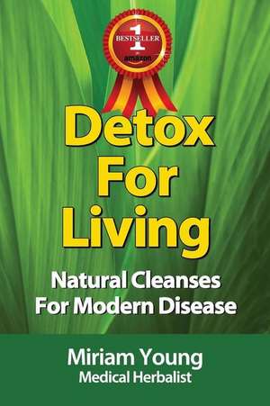 Detox for Life de Miriam Young