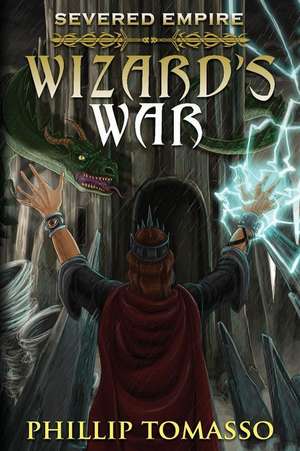 Wizard's War de Phillip Tomasso