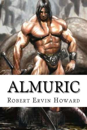 Almuric de Robert Ervin Howard