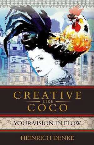 Creative Like Coco de Heinrich Denke