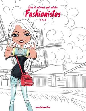 Livre de Coloriage Pour Adultes Fashionistas 1 & 2 de Nick Snels