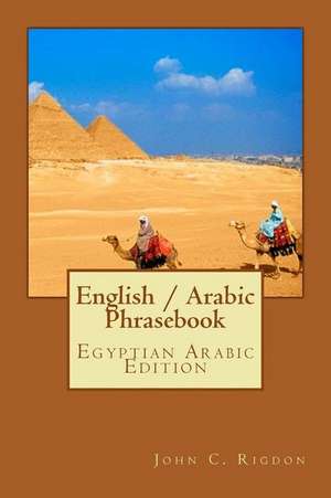 English / Arabic Phrasebook de John C. Rigdon