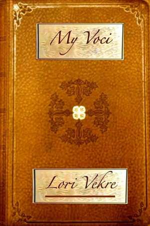 My Voci de Lori Vekre