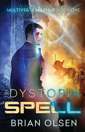 The Dystopia Spell de Brian Olsen