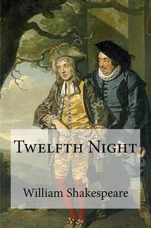 Twelfth Night de William Shakespeare