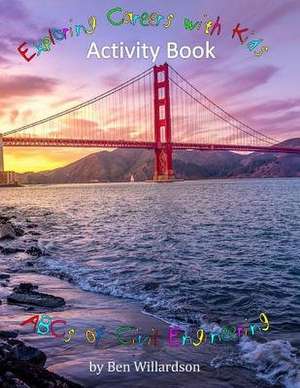 Exploring Careers with Kids Activity Book de Willardson, Ben