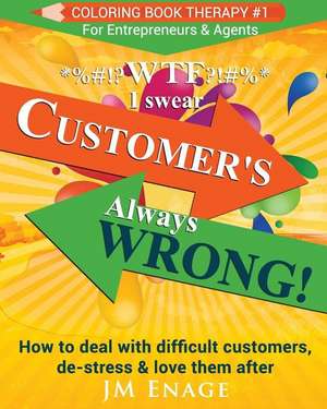 Wtf I Swear - Customer's Always Wrong! de Jm Enage