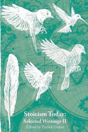 Stoicism Today de Patrick Ussher