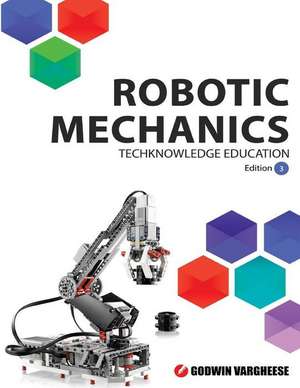 Robotic Mechanics de MR Godwin Vargheese