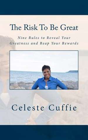 The Risk to Be Great de Cuffiie, Celeste